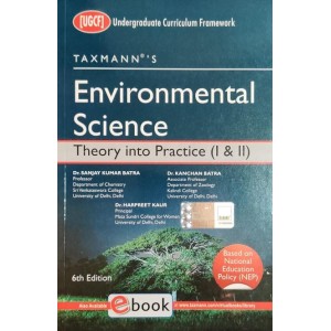 Taxmann's Environmental Science: Theory into Practice (I & II) by Dr. Sanjay Kumar Batra, Dr. Kanchan Batra, Dr. Harpreet Kaur | UGCF